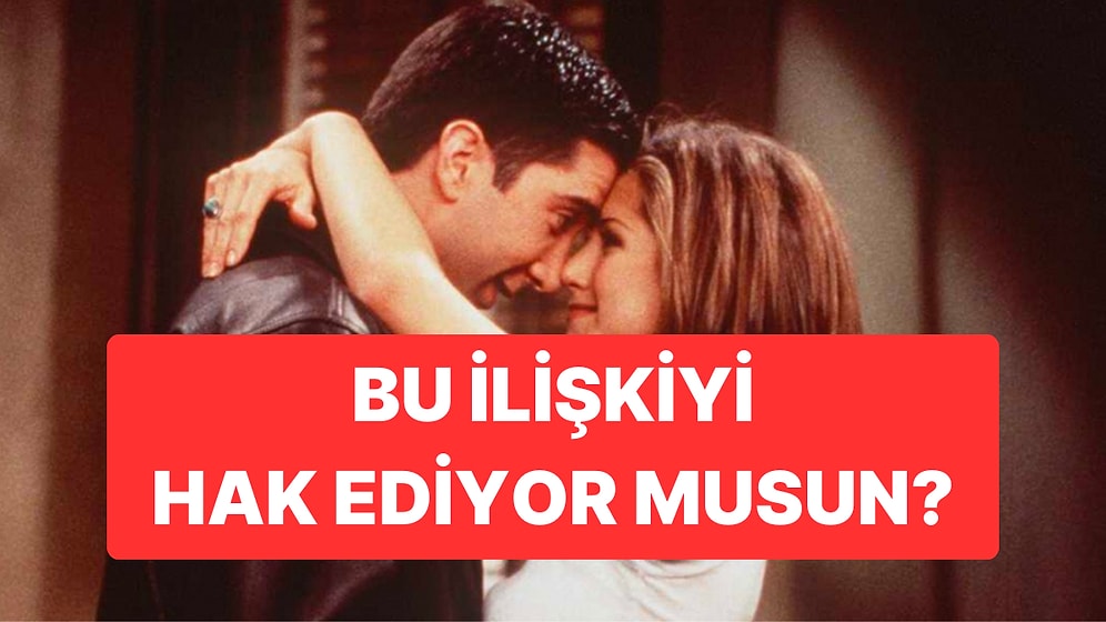 Hak Ettiğin Bir İlişkide misin?