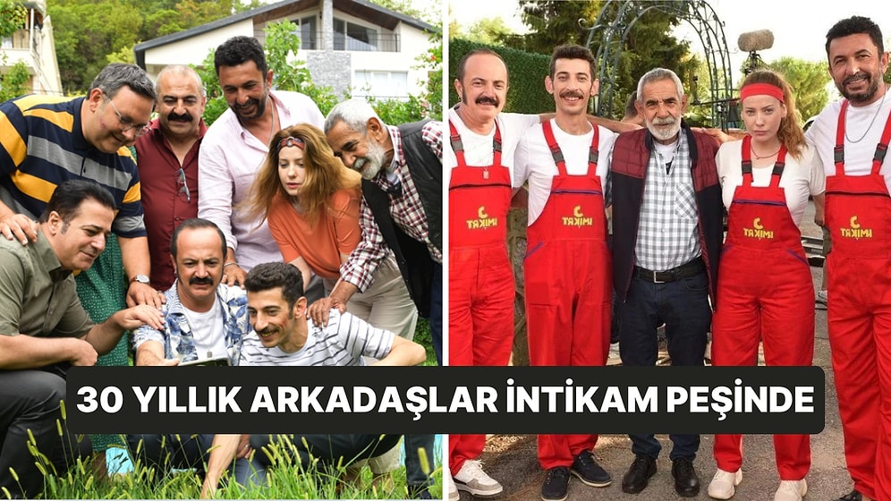 30 Yıllık 7 Lise Arkadaşının Maceralarını Anlatan "C Takımı"ndan Yeni Bir Fragman Yayınlandı!