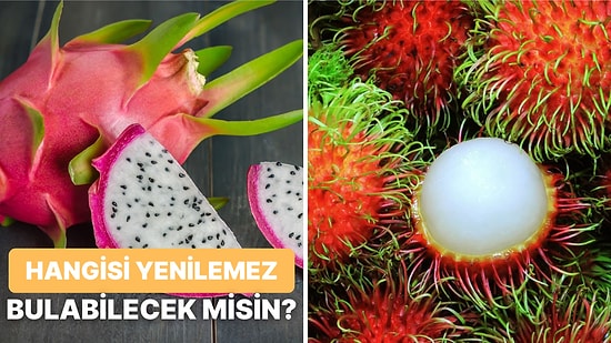 Bu Meyvelerden Hangisinin Yenilebilir Olduğunu Bulabilir misin?