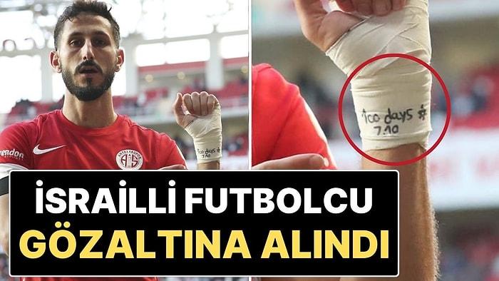 Antalyaspor’un İsrailli Futbolcusu Sagiv Jehezkel Gözaltına Alındı