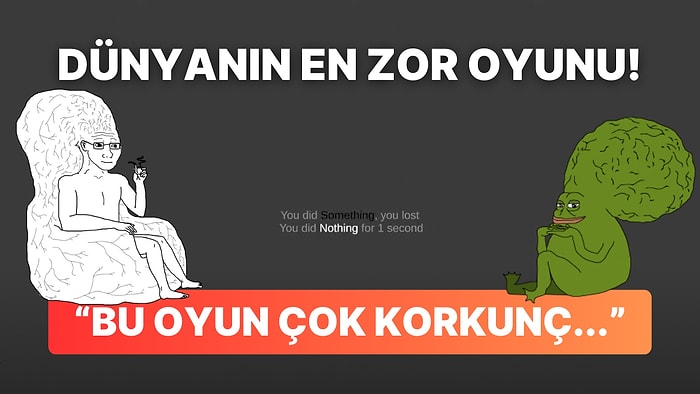 Steam'i Sallayan Bi' Garip Oyun: Kazanmak Yapmanız Gereken Şey, Hiçbir Şey!