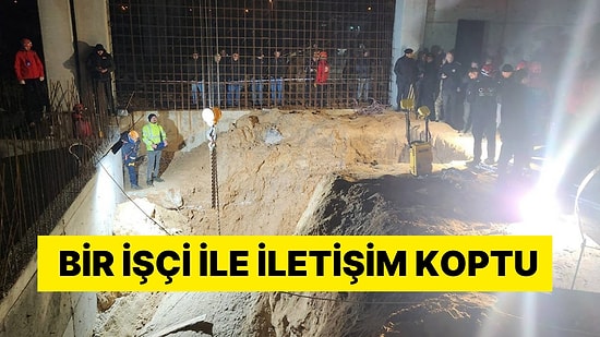 İnşaatta Göçük! 2 İşçi Toprak Altında Kaldı: Bir İşçi ile İletişim Koptu
