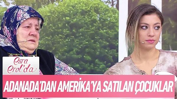 ATV’de yayınlanan Esra Erol’un programına katılan bir kadın, çocuklarının ABD’li askerlere satıldığını iddia etti.