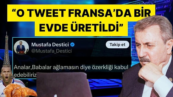 Özerklik Paylaşımıyla Tepki Çeken Mustafa Destici: Sahte Tweet Fransa'da Üretildi