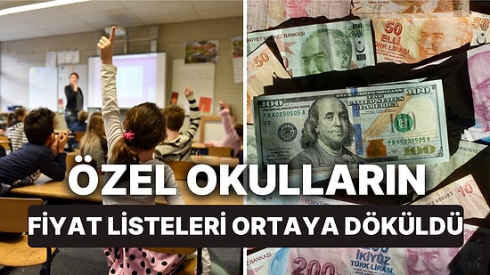 Özel Okullarda Zamlar Döviz Hesabına Döndü Fiyat Listeleri Ortaya Döküldü