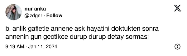 7. Senin o esnada manitadan ayrılmış olman...