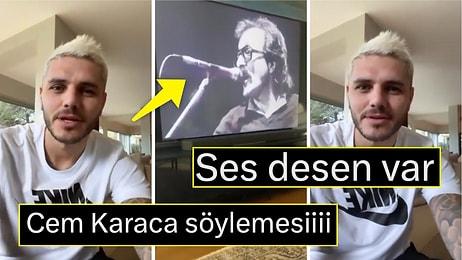Icardi, Cem Karaca'nın Şarkısı Söyleyerek İsmail Hacıoğlu'na Destek Videosu Gönderdi