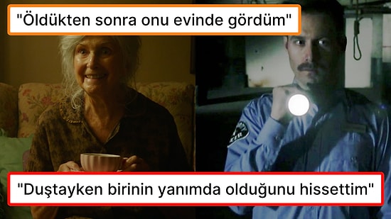 Başlarına Gelen Paranormal Olayları Anlatarak Hepimizin Ağzını Açık Bırakan Kişiler