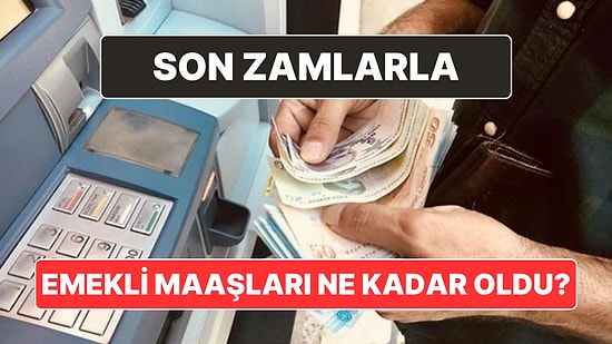 Emeklilere Maaş Hesaplaması: 2024 Zamlarıyla Emekli Maaşları Ne Kadar Oldu?