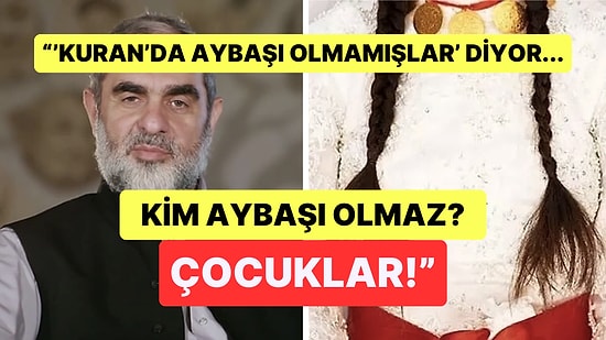Nurettin Yıldız'dan Skandal Açıklama: "İslam'a Göre Ergenliğe Girmemiş Bir Çocuk Evlenebilir!"