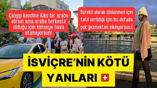 İsviçre'nin Kötü Yanlarını İronik Bir Şekilde Anlatarak Derdini Seveyim Dedirten TikTok Kullanıcısı