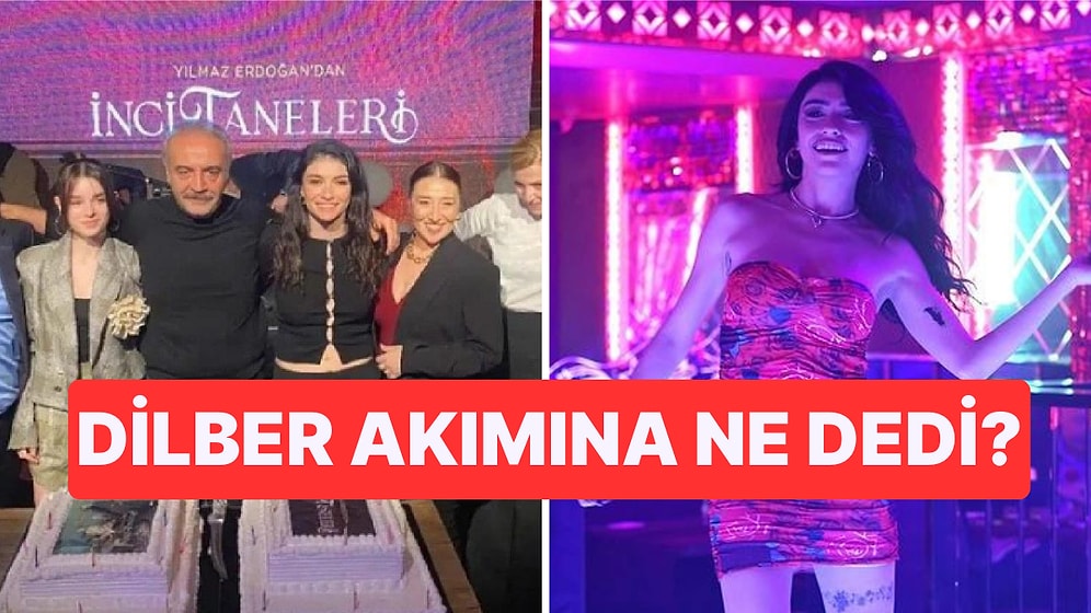 İnci Taneleri'nin Dilber'i Hazar Ergüçlü, Diziye Gelen Tepkilere İlk Kez Yanıt Verdi