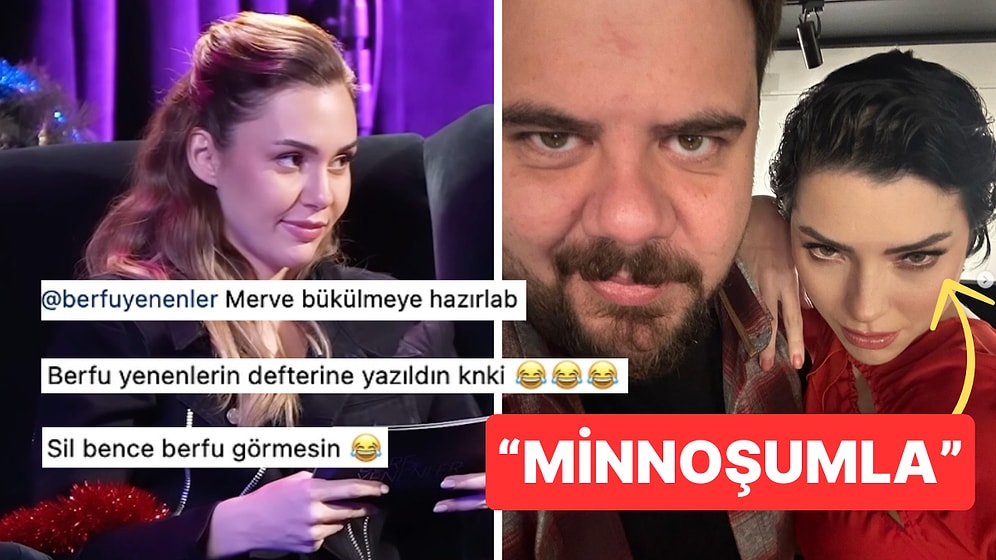 Merve Boluğur Eser Yenenler'i "Minnoşum" Diye Paylaştı, Akıllara Berfu Yenenler'in Kara Listesi Geldi!