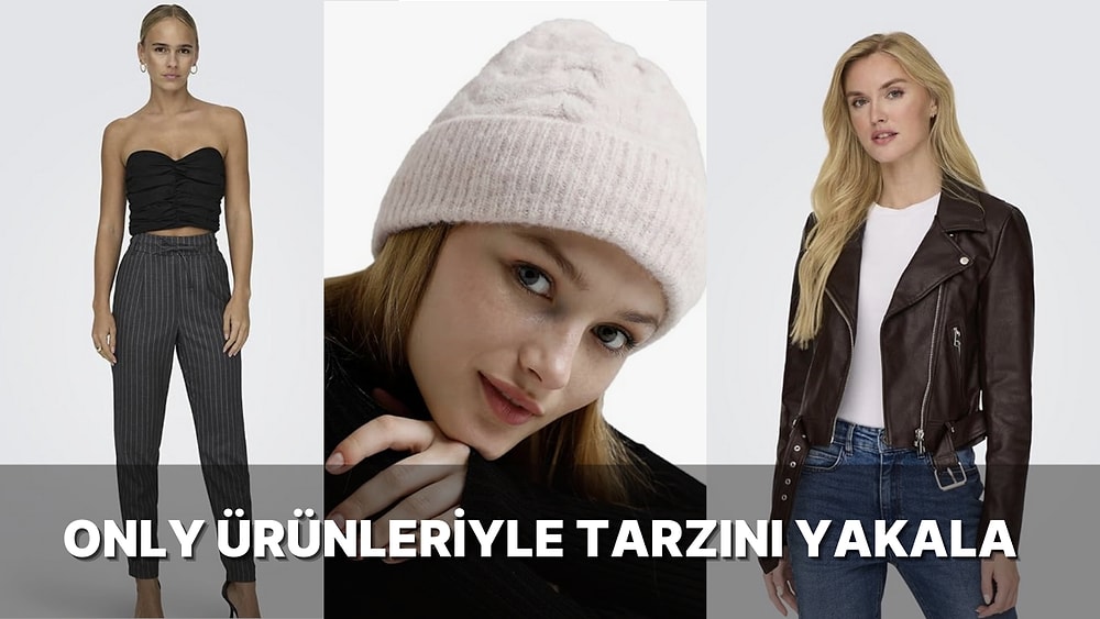 Her Zevke ve Tarza Hitap Eden ONLY Ürünlerinde Günün Fırsatları