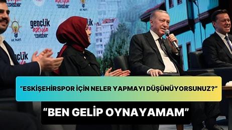 Cumhurbaşkanı Erdoğan'ın Eskişehirspor ile İlgili Soruya Verdiği Cevap Güldürdü: 'Ben Gelip Oynayamam'