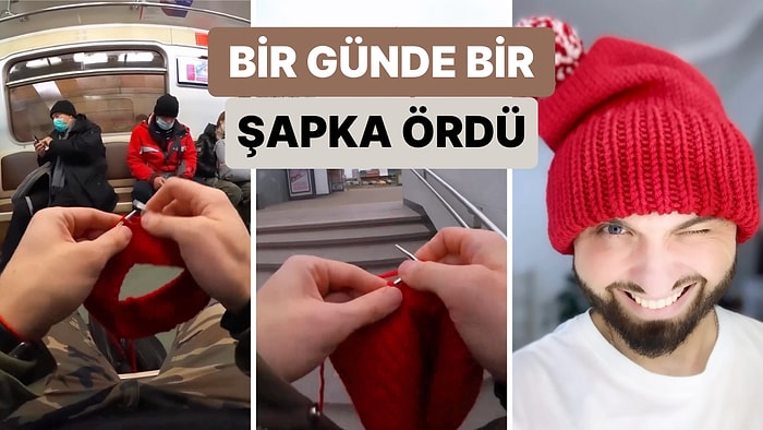 Bir Gün İçinde Yolda Geçirdiği Tüm Vakti Örgü Örerek Değerlendiren Genç Günün Sonunda Bir Şapkayı Tamamladı