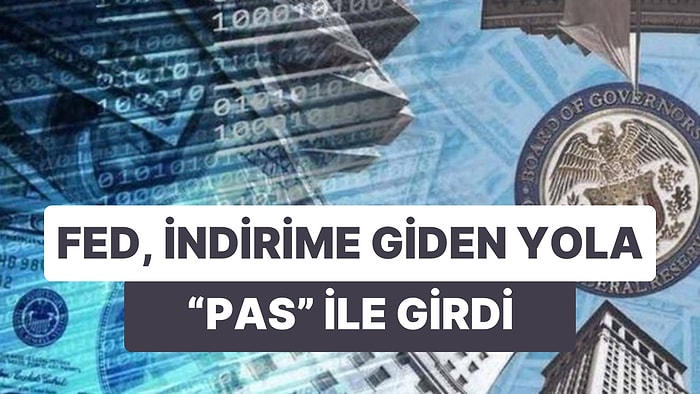 ABD'den Yılın İlk Faiz Kararı Geldi: İndirimlerin Damga Vurması Beklenen Yıla Fed Nasıl Başladı?