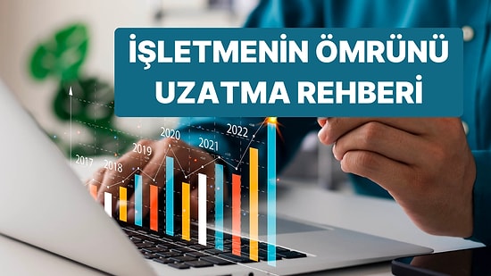 Senin İşletmenin Ömrünü Uzatacak Şey Ne?