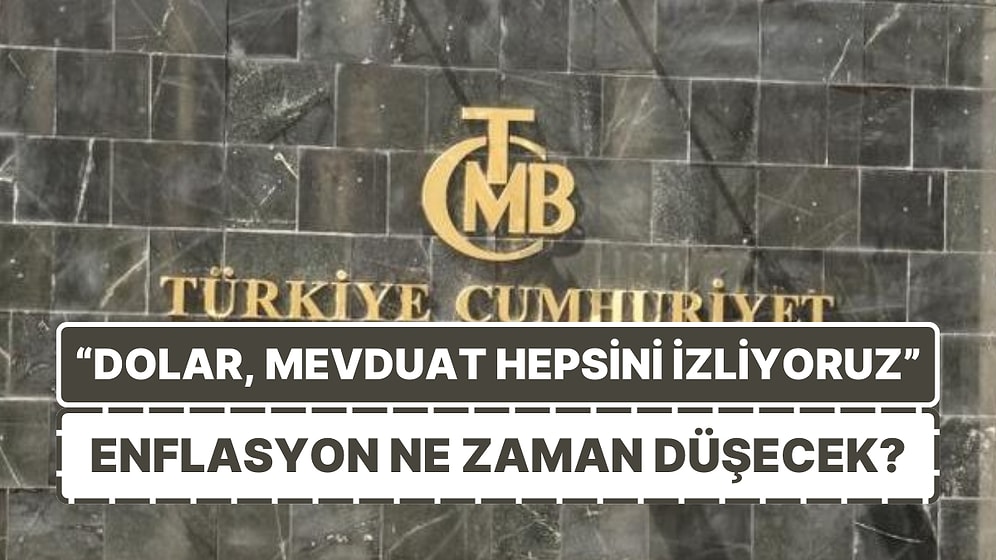 Merkez Bankası'ndan Faiz Açıklaması: Tek Tek Saydı, Enflasyonda Düşüş İçin Tarih Verdi