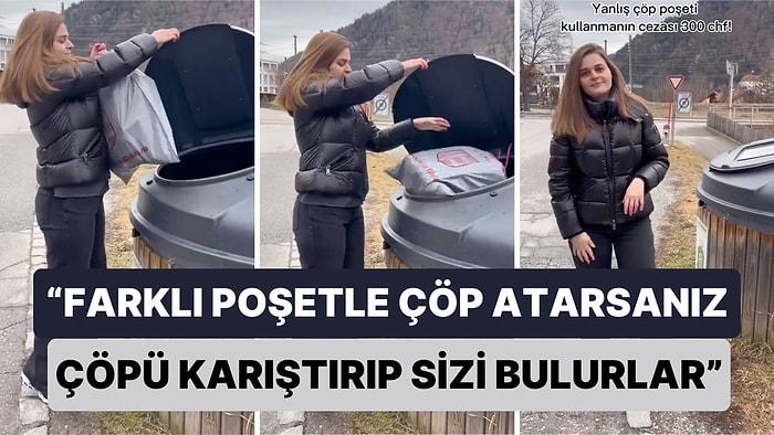 İsviçre'de Bir Türk Çöp Atarken Uymanız Gereken Kuralları ve Uymazsanız Başınıza Gelebilecekleri Anlattı