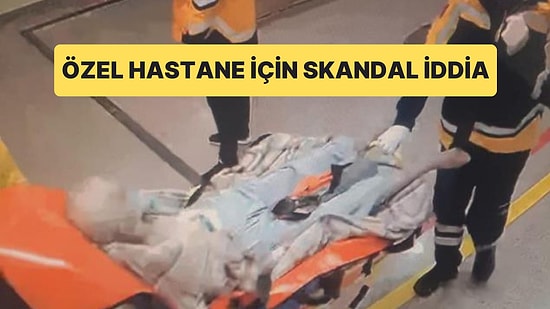 Özel Hastane İçin Skandal İddia: Para İçin Hastanın Oksijen Cihazını Kapattılar