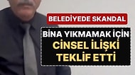 Binasını Yıkmama Karşısında Bir Kadına ‘Cinsel İlişki’ Teklifi Yapan Yapı Kontrol Müdürü Görevden Alındı
