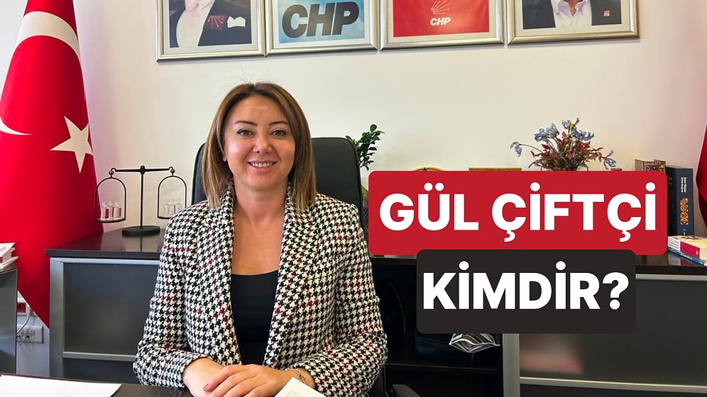 Gül Çiftçi Kimdir? Cumhuriyet Halk Partisi Genel Başkan Yardımcısı Gül Çiftçi'nin Hayatı ve Siyasi Kariyeri