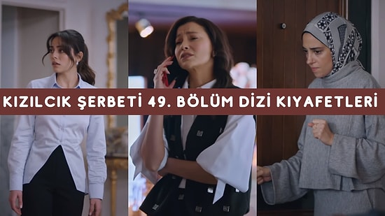 "Alev Pembe'nin Ayağına Geldi!" Kızılcık Şerbeti 49. Bölüm Dizi Kıyafetleri ve Benzer Öneriler