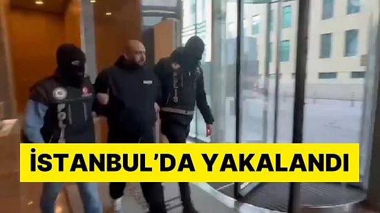 Hollanda Tarafından Kırmızı Bültenle Aranıyordu: İstanbul'da Yakalandı