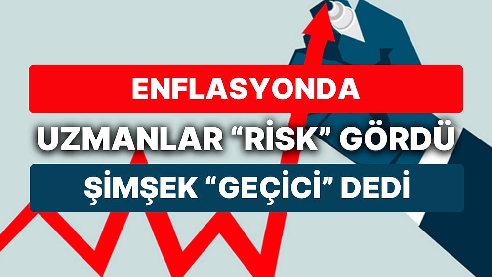 Ekonomistler TÜİK Enflasyonunu Değerlendirdi: Enflasyona Yorumlar Nasıl Oldu?
