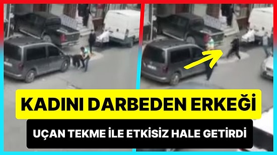 Esenyurt'ta Kadına Şiddet Uygulayan Erkeği Uçan Tekme ile Etkisiz Hale Getiren Genç