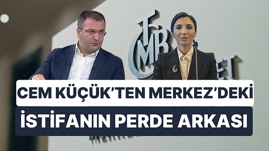 Cem Küçük'ten Merkez'deki İstifanın Perde Arkası: Hafize Gaye Erkan İçin Erdoğan, Şimşek'e Yetki Verdi mi?