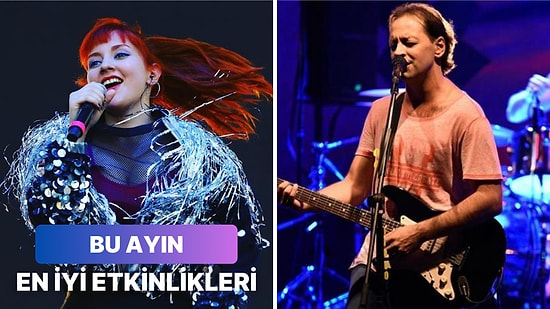 2024 Şubat Ayı Boyunca Türkiye’nin Dört Bir Tarafında Katılabileceğiniz 8 Festival ve Konser