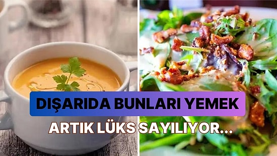 Aşçılara Göre Fiyatlarından Dolayı Artık Restoranlarda Sipariş Edilmeyen 5 Yemek