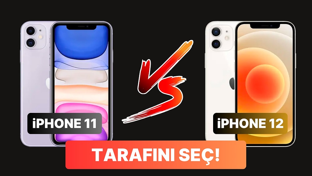 iPhone 11 mi iPhone 12 mi? Çok Satan iPhone Modellerinden Senin Tercihin Hangisi?