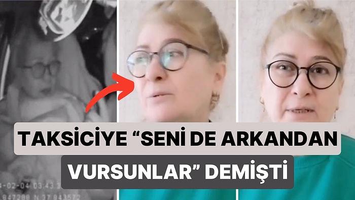 Taksiciye "Seni Arkadan Vursunlar" Demişti: Aydın'da Taksiciyle Tartışan Kadın Tüm Taksicilerden Özür Diledi
