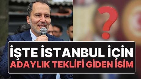 Fatih Erbakan'ın İstanbul Adaylığı İçin Teklif Götürdüğü İsim Ortaya Çıktı