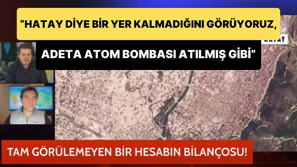 Jeofizik Yüksek Mühendisi Volkan Sevilgen: 'Hatay'daki Yıkım Atom Bombası Sonrası Gibi'