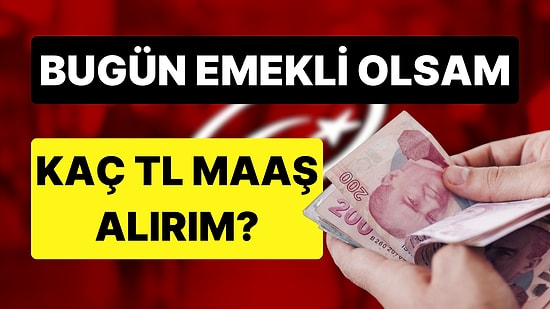 e-Devlet Üzerinden Öğrenin: Bugün Emekli Olursam Ne Kadar Maaş Alırım?