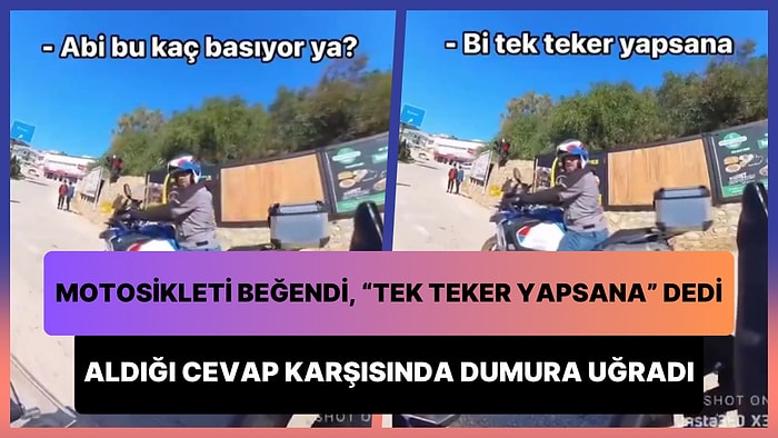 Motosikletini Beğendiği Kişiye 'Tek Teker Yapsana' Diyen Adam Dumura Uğradı