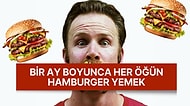1 Ay Boyunca Her Öğün Sadece Hamburger Yerseniz Vücudunuzda Neler Olur?