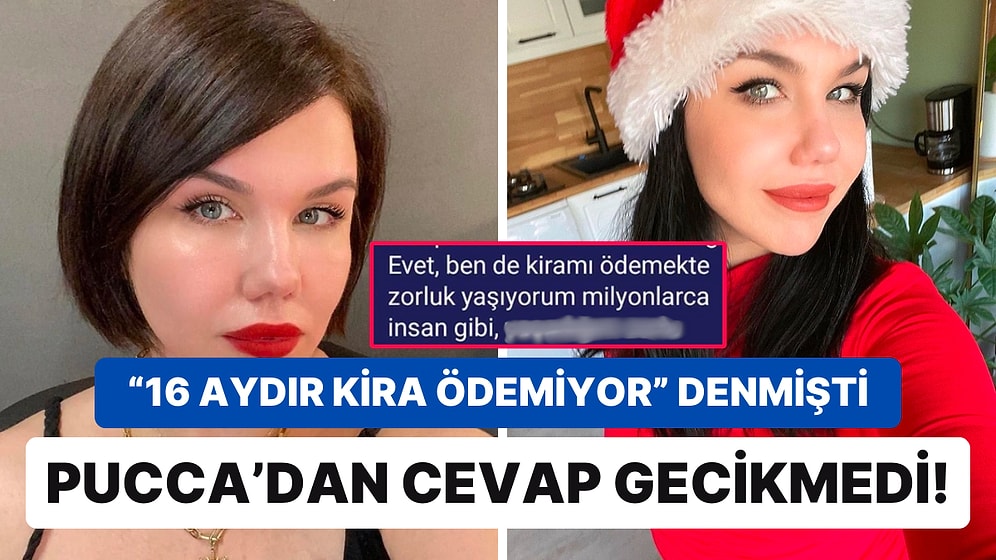 Kirayı Ödemiyor Diyen Ev Sahibine Pucca'dan Yanıt: "Ekonomik Zorlukların Arkasına Sığınmak İstemiyorum Ama..."