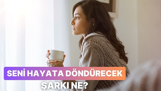 Senin Kafanı Dağıtacak O Şarkı Hangisi?