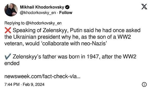 8. "❌ Putin, Zelenskyy'den bahsederken, Ukrayna Devlet Başkanı'na neden II. Dünya Savaşı gazisinin oğlu olarak 'neo-Nazilerle işbirliği yapacağını' sorduğunu söyledi    ✔️ Zelenskyy'nin babası, II. Dünya Savaşı'nın sona ermesinden sonra, 1947'de doğmuştur."