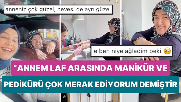 Manikür ve Pedikürü Çok Merak Ettiğini Söyleyen Anneye Kızından Gelen Tatlı Sürprize Bayılacaksınız
