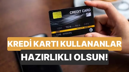 Kredi Kartı Kullanımına Düzenleme Yolda: Asgari Ödemelerden Nakit Çekime Kredi Kartlarında Neler Değişebilir?