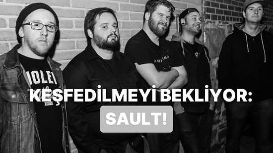 Playlist'inize Eklemek İçin Bir Şans Vermeniz Gereken Sault'un 10 Şarkısı