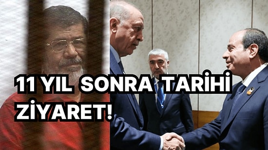 Cumhurbaşkanı Erdoğan 11 Yıl Sonra Mısır'a Gidiyor! Mısır ile Türkiye Arasında Son 10 Yılda Neler Yaşandı?