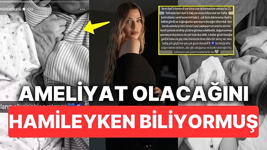Yasemin Şefkatli Doğumdan Önce Minik Ayel'in Ameliyat Olacağını Zaten Bildiklerini Açıkladı