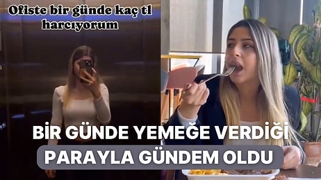 Ofiste Bir Gününü Çeken Kadın Toplamda 1750 TL Harcadığı İçin Sosyal Medyada Tartışma Yarattı